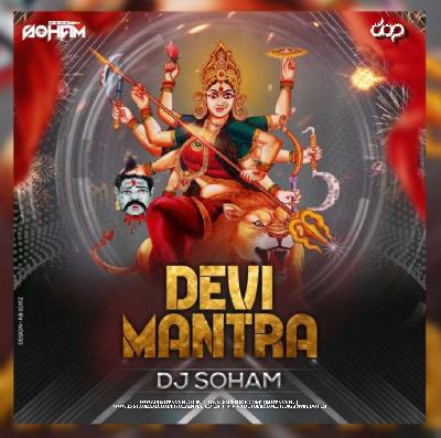 Devi Mantra - Remix - DJ Soham